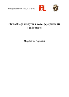 Słowackiego mistyczna koncepcja poznania i tw&oacute;rczości