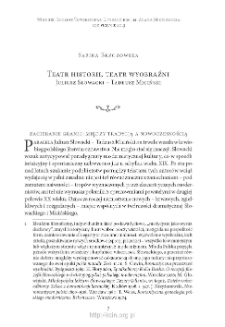 Teatr historii. Teatr wyobraźni. Juliusz Słowacki &ndash; Tadeusz Miciński