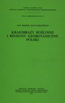 Krajobrazy roślinne i regiony geobotaniczne Polski = Vegetation landscape and geobotanical regions of Poland