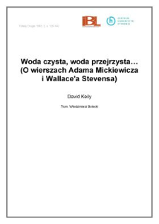 Woda czysta, woda przejrzysta... (O wierszach Adama Mickiewicza i Wallace'a Stevensa)