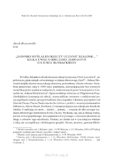 &bdquo;Dawniej myślałem rzeczy uczynić szalone&rdquo;. Kilka uwag o idei &bdquo;Dzieł zebranych&rdquo; Juliusza Słowackiego