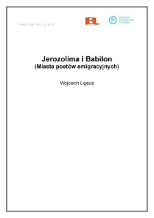 Jerozolima i Babilon (Miasta poet&oacute;w emigracyjnych)