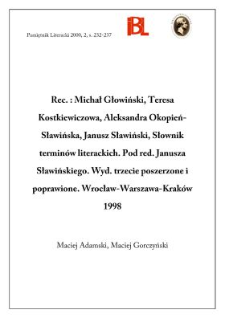 Michał Głowiński, Teresa Kostkiewiczowa, Aleksandra Okopień-Sławińska, Janusz Sławiński, Słownik termin&oacute;w literackich. Pod red. Janusza Sławińskiego Wyd. 3, poszerz. i popr. Wrocław-Warszawa-Krak&oacute;w 1998