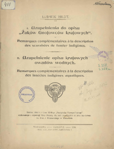 I. Uzupełnienia do opisu "Żuk&oacute;w Gnojowc&oacute;w krajowych" = Remarques compl&eacute;mentaires a la description des scarab&eacute;es de fumier indigenes : II. Uzupełnienie opisu krajowych owad&oacute;w wodnych = Remarques compl&eacute;mentaires a la description des insectes indigenes aquatiques