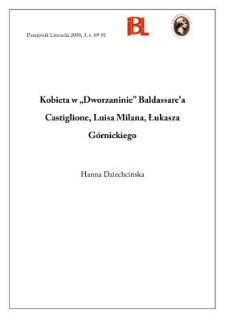 Kobieta w "Dworzaninie" : Baldassare'a Castiglione, Luisa Milana, Łukasza Górnickiego