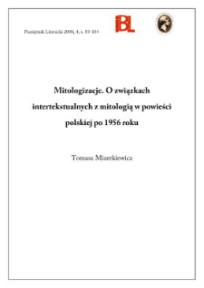 Mitologizacje : o związkach intertekstualnych z mitologią w powieści polskiej po 1956 roku