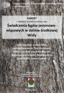 Raport z realizacji projektu badawczego Świadczenia łęgów jesionowo-wiązowych w dolinie środkowej Wisły