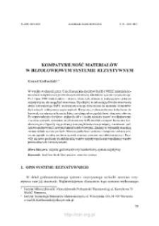 Kompatybilność materiał&oacute;w w bezołowiowym systemie rezystywnym = Materials compatibility in lead-free resisitve system