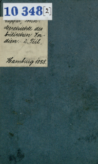 Geschichte des britischen Indien von seinen fr&uuml;hesten Urkunden bis zur Gegenwart : Beschreibung seiner Natur, Regierung, Religion, Sitten u. s. w. T. 2