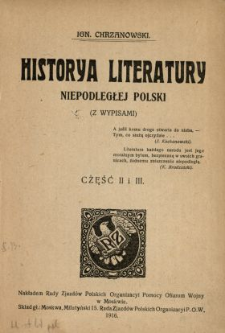 Historya literatury niepodległej Polski : (z wypisami). Cz. 2-3