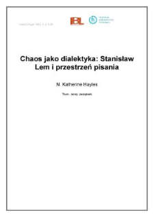 Chaos jako dialektyka: Stanisław Lem i przestrzeń pisania