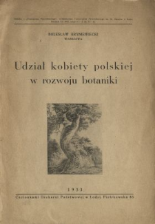 Udział kobiety polskiej w rozwoju botaniki