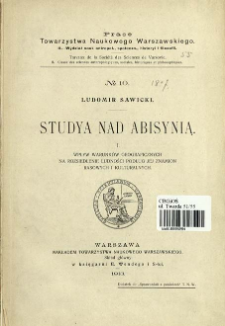 Studya nad Abisynią. I, Wpływ warunk&oacute;w geograficznych na rozsiedlenie ludności podług jej znamion rasowych i kulturowych /