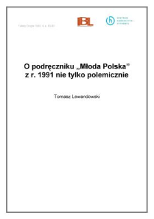 O podręczniku "Młoda Polska" z r. 1991 nie tylko polemicznie