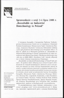 Sprawozdanie z sesji 3-4 lipca 2008 r. &bdquo;Roundtable on Industrial Biotechnology in Poland&rdquo;