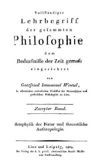Vollständiger Lehrbegriff der gesammelten Philosophie, dem Bedürfnisse der Zeit gemäßs eingerichtet. Bd. 2, Metaphysik der Natur und theoretische Anthropologie