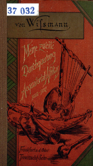 Meine zweite Durchquerung &Auml;quatorial-Afrikas vom Kongo zum Zambesi w&auml;hrend der Jahre 1886 und1887