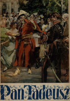 Pan Tadeusz : epopea filmowa nieśmiertelnego dzieła Adama Mickiewicza wytw&oacute;rni "Starfilm".