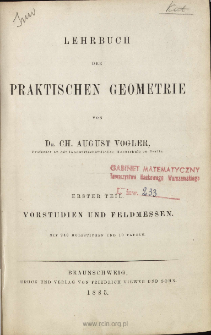 Lehrbuch der praktischen Geometrie. T. 1, Vorstudien und Feldmessen