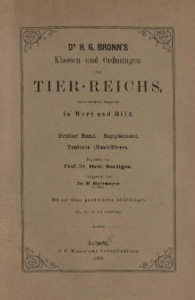 Die Klassen und Ordnungen des Thier-Reichs, wissenschaftlich dargestellt in Wort und Bild : 3 Band, Supplement, 81. 82. 83. Lieferung : Tunicata (Manteltiere)