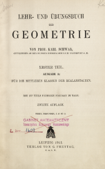 Lehr- und Übungsbuch der Geometrie. 1. T., Ausg. A, Für die Mittleren Klassen der Realanstalten