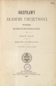 Rozprawy Akademii Umiejętności. Wydział Matematyczno-Przyrodniczy. Ser. II. T 4 (1893), Table of contents and extras