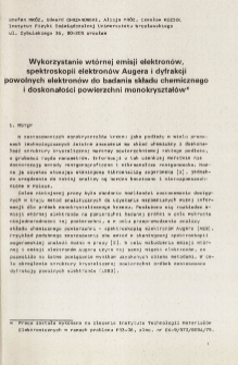 Wykorzystanie wt&oacute;rnej emisji elektron&oacute;w, spektroskopii elektron&oacute;w Augera i dyfrakcji powolnych elektron&oacute;w do badania składu chemicznego i doskonałości powierzchni monokryształ&oacute;w = Application of secondary electron emission, Auger electron spectroscopy and low-energy electron diffraction in the investigation of perfection of a silicon crystal surface