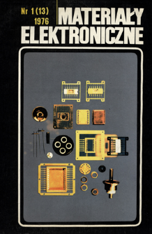 Materiały Elektroniczne 1976 nr 1(13) - Electronic Materials 1976 nr 1(13)