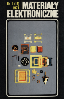 Materiały Elektroniczne 1977 nr 1(17) = Electronic Materials 1977 nr 1(17)