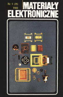 Materiały Elektroniczne 1980 nr 1(29) = Electronic Materials 1980 nr 1(29)