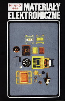 Materiały Elektroniczne 1983 nr 1( 41) = Electronic Materials 1983 nr 1(41)