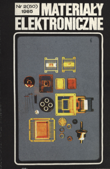 Materiały Elektroniczne 1985 nr 2(50) = Electronic Materials 1985 nr 2(50)