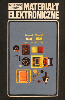 Materiały Elektroniczne 1987 nr 2(58) = Electronic Materials 1987 nr 2(58)
