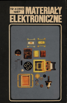 Materiały Elektroniczne 1987 nr 4(60) = Electronic Materials 1987 nr 4(60)