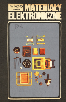 Materiały Elektroniczne 1988 nr 3(63) = Electronic Materials 1988 nr 3(63)