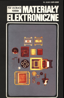 Materiały Elektroniczne 1988 nr 4(64) = Electronic Materials 1988 nr 4(64)