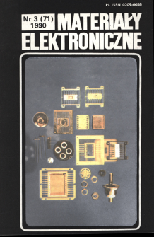 Materiały Elektroniczne 1990 nr 3(71) = Electronic Materials 1990 nr 3(71)