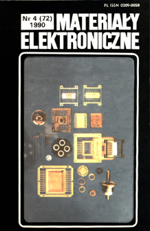 Materiały Elektroniczne 1990 nr 4(72) = Electronic Materials 1990 nr 4(72)