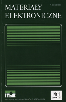 Materiały Elektroniczne 2009 T.37 nr 1 = Electronic Materials 2009 T.37 nr 1