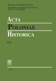 Acta Poloniae Historica T. 120 (2019), Studies
