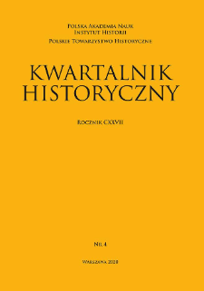 Kwartalnik Historyczny R. 127 nr 4 (2020), Przeglądy – Polemiki – Materiały