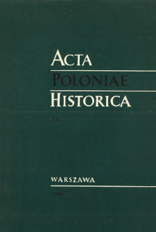 Acta Poloniae Historica. T. 20 (1969)