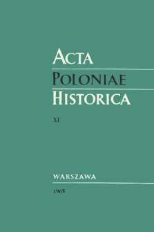 Acta Poloniae Historica T. 11 (1965), Études