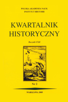 Kwartalnik Historyczny R. 112 nr 2 (2005)