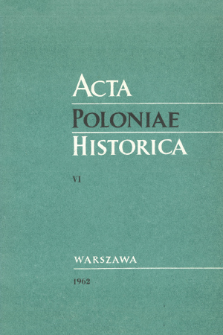 Acta Poloniae Historica T. 6 (1962), Études