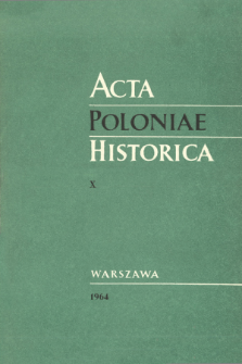 Acta Poloniae Historica T. 10 (1964)