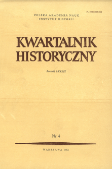 Kwartalnik Historyczny R. 89 nr 4 (1982)