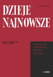 Dzieje Najnowsze : [kwartalnik poświęcony historii XX wieku], R. 54 z. 1 (2022), Studia i artykuły