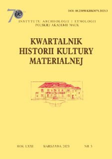 Kwartalnik Historii Kultury Materialnej T. 71 Nr 3