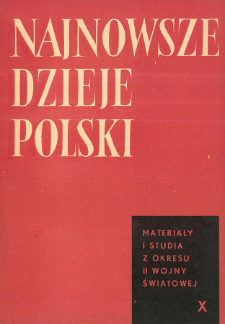 Najnowsze Dzieje Polski : materiały i studia z okresu II wojny światowej T. 10 (1966)